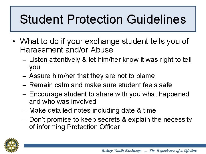 Student Protection Guidelines • What to do if your exchange student tells you of