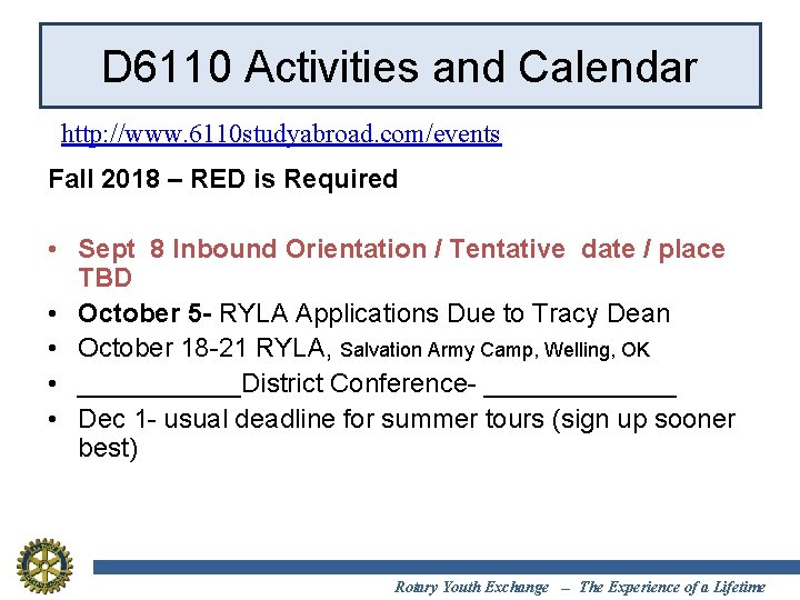 D 6110 Activities and Calendar http: //www. 6110 studyabroad. com/events Fall 2018 – RED