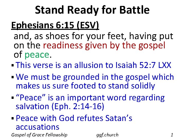 Stand Ready for Battle Ephesians 6: 15 (ESV) and, as shoes for your feet,