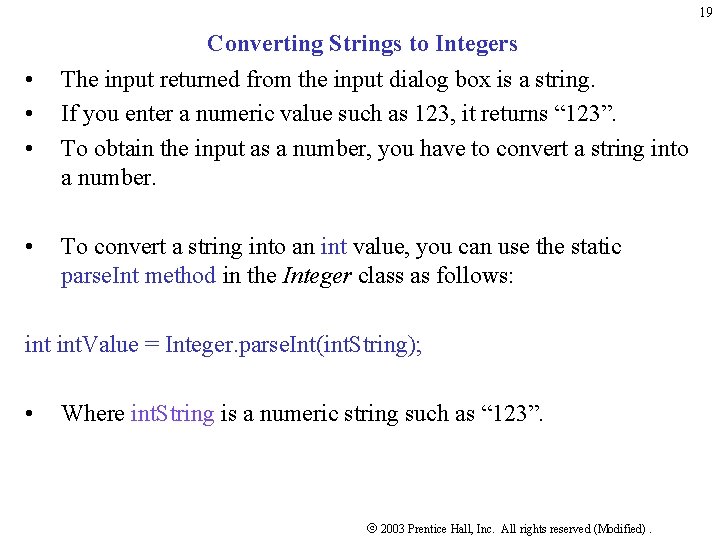 19 Converting Strings to Integers • • • • The input returned from the 19 Converting Strings to Integers • • • • The input returned from the