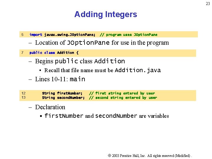 23 Adding Integers 5 import javax. swing. JOption. Pane; // program uses JOption. Pane 23 Adding Integers 5 import javax. swing. JOption. Pane; // program uses JOption. Pane