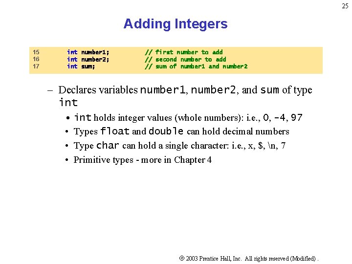 25 Adding Integers 15 16 17 int number 1; int number 2; int sum; 25 Adding Integers 15 16 17 int number 1; int number 2; int sum;