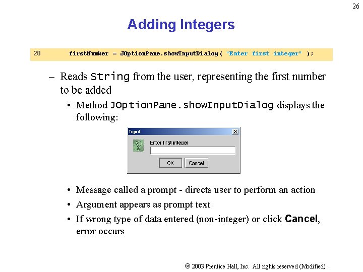 26 Adding Integers 20 first. Number = JOption. Pane. show. Input. Dialog ( "Enter 26 Adding Integers 20 first. Number = JOption. Pane. show. Input. Dialog ( "Enter