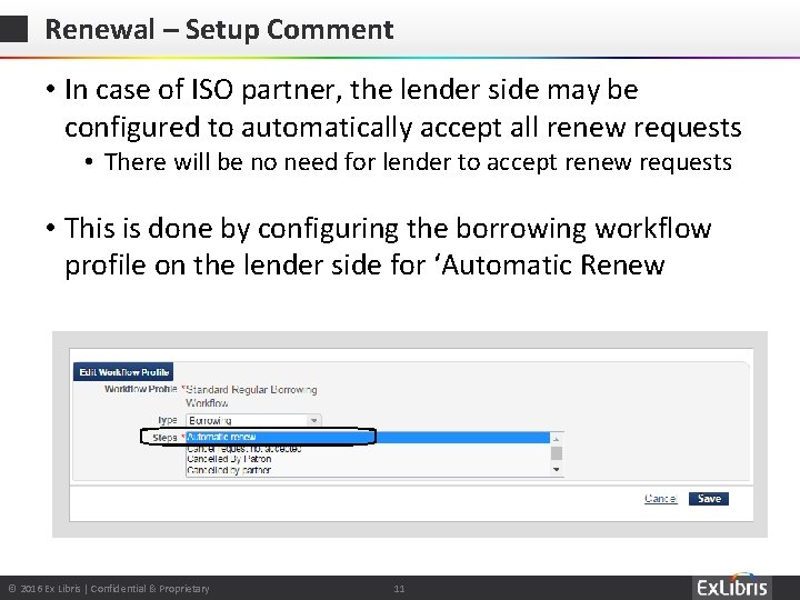 Renewal – Setup Comment • In case of ISO partner, the lender side may