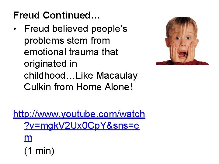 Freud Continued… • Freud believed people’s problems stem from emotional trauma that originated in