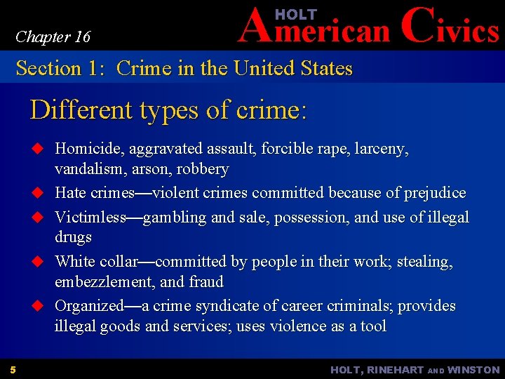 American Civics HOLT Chapter 16 Section 1: Crime in the United States Different types