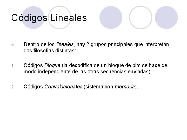 Códigos Lineales l Dentro de los lineales, hay 2 grupos principales que interpretan dos