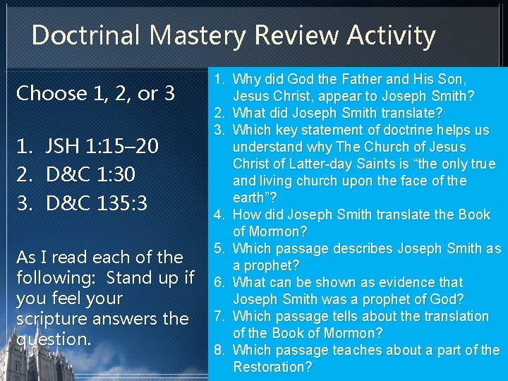 Doctrinal Mastery Review Activity Choose 1, 2, or 3 1. JSH 1: 15– 20