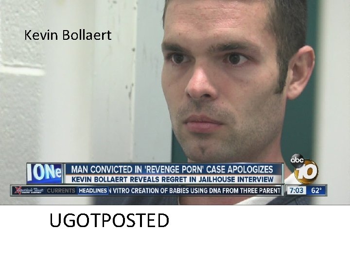 Kevin Bollaert UGOTPOSTED 