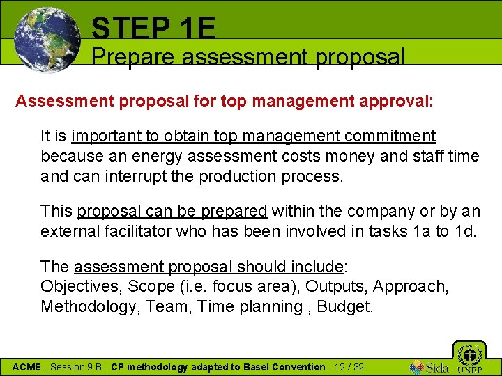 STEP 1 E Prepare assessment proposal Assessment proposal for top management approval: It is STEP 1 E Prepare assessment proposal Assessment proposal for top management approval: It is