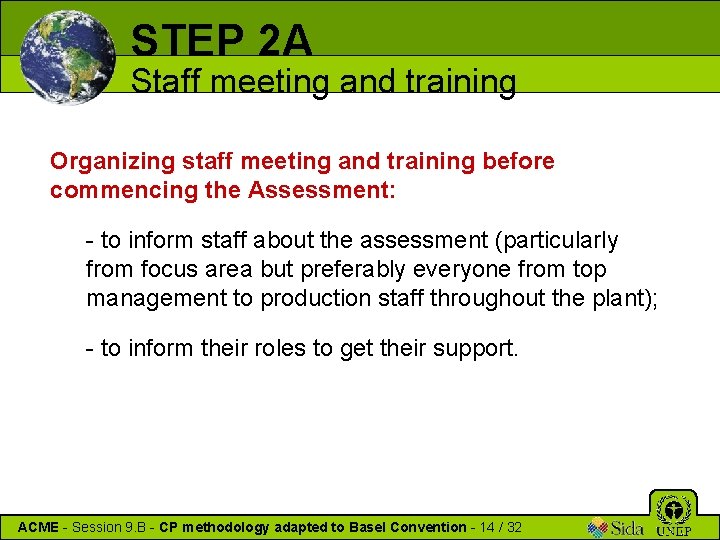 STEP 2 A Staff meeting and training Organizing staff meeting and training before commencing