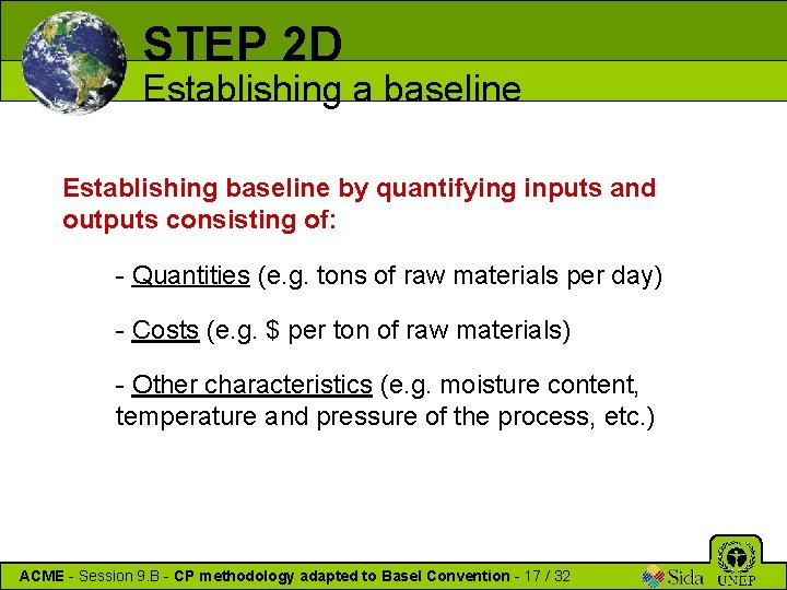 STEP 2 D Establishing a baseline Establishing baseline by quantifying inputs and outputs consisting