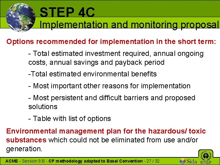 STEP 4 C Implementation and monitoring proposal Options recommended for implementation in the short