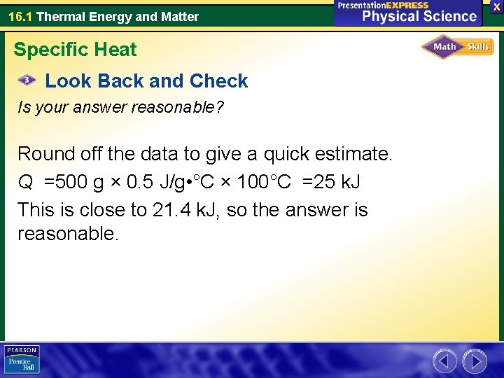 16. 1 Thermal Energy and Matter Specific Heat Look Back and Check Is your 16. 1 Thermal Energy and Matter Specific Heat Look Back and Check Is your