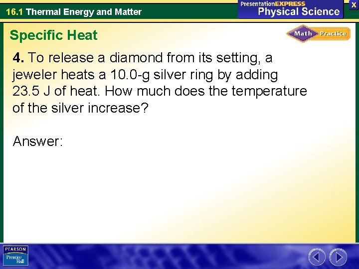 16. 1 Thermal Energy and Matter Specific Heat 4. To release a diamond from 16. 1 Thermal Energy and Matter Specific Heat 4. To release a diamond from