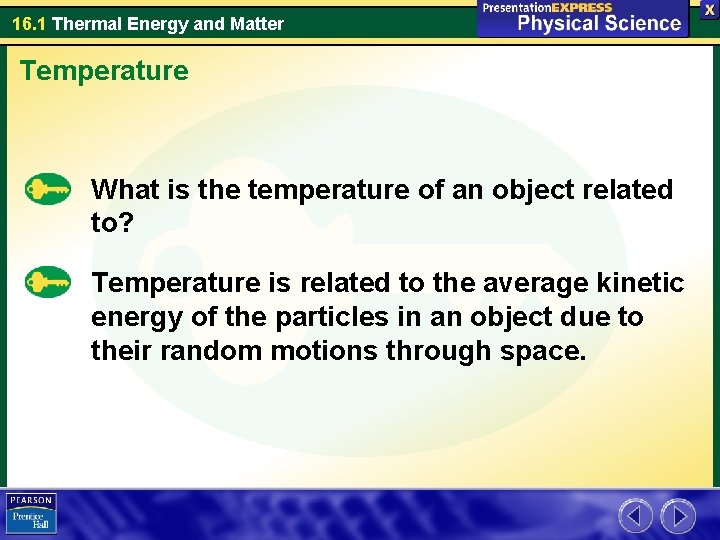 16. 1 Thermal Energy and Matter Temperature What is the temperature of an object 16. 1 Thermal Energy and Matter Temperature What is the temperature of an object