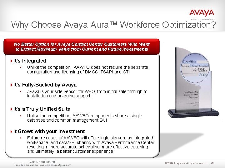 Why Choose Avaya Aura™ Workforce Optimization? No Better Option for Avaya Contact Center Customers