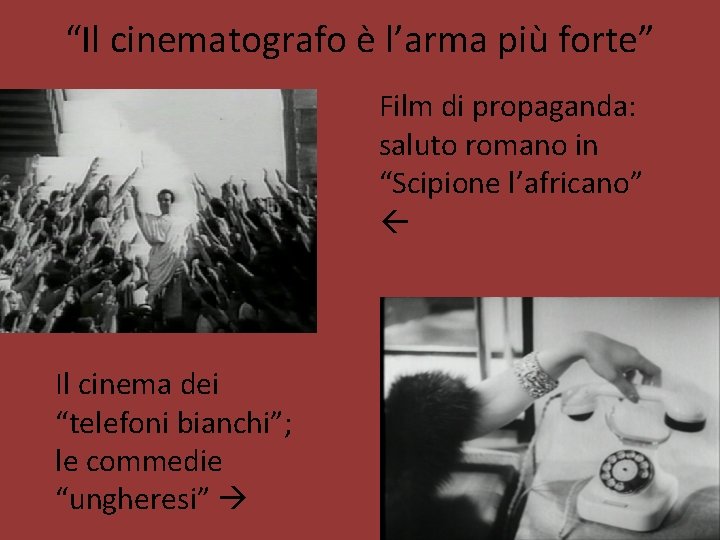 “Il cinematografo è l’arma più forte” Film di propaganda: saluto romano in “Scipione l’africano”