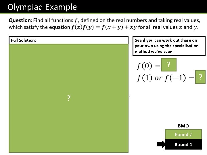 Olympiad Example Full Solution: See if you can work out these on your own