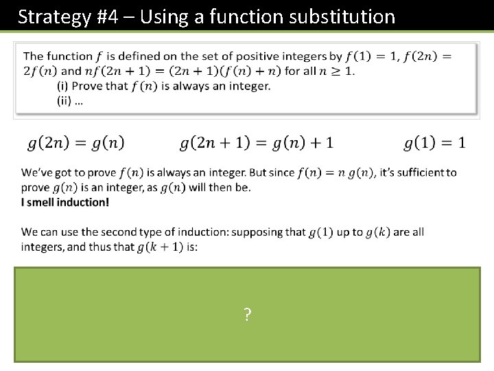 Strategy #4 – Using a function substitution ? 