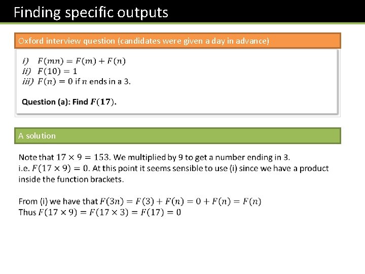 Finding specific outputs Oxford interview question (candidates were given a day in advance) A