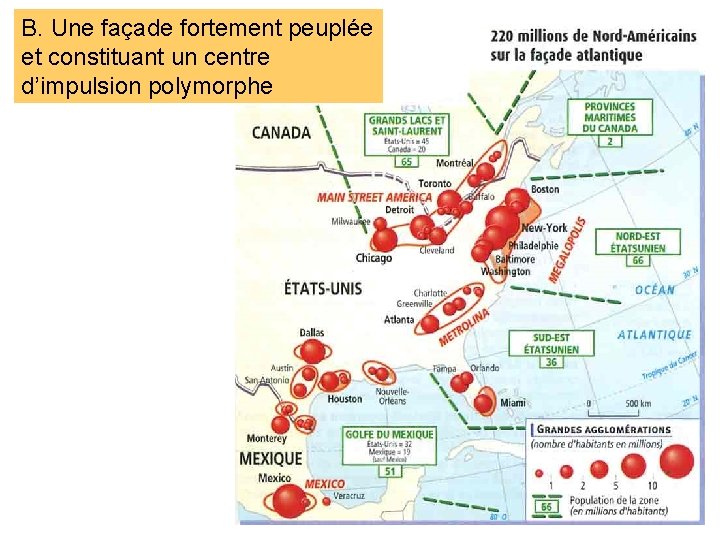 B. Une façade fortement peuplée et constituant un centre d’impulsion polymorphe 