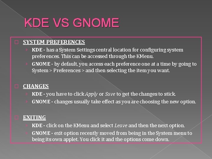 KDE VS GNOME � SYSTEM PREFERENCES › KDE - has a System Settings central
