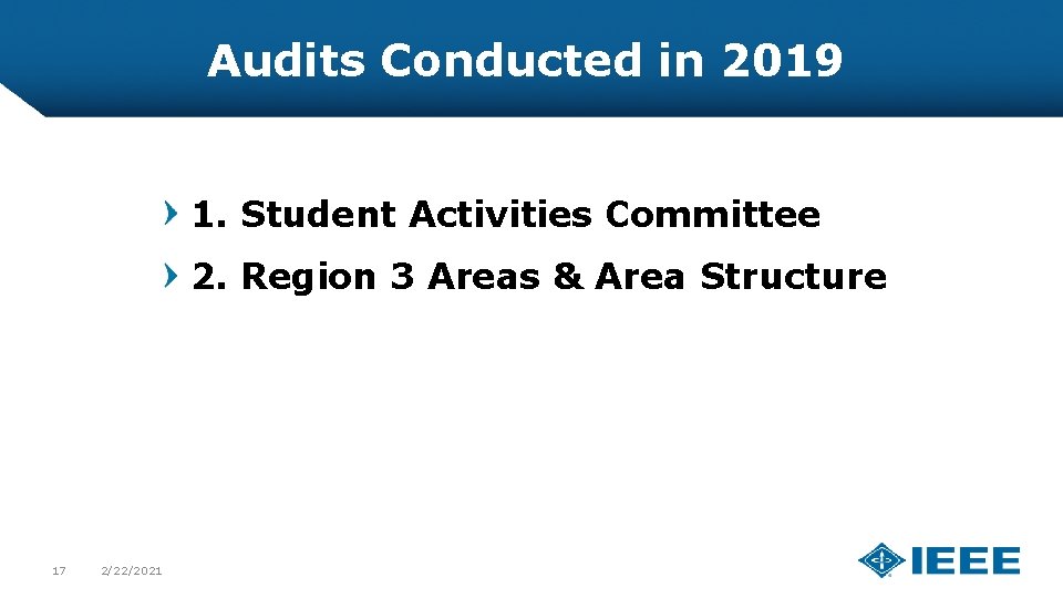 Audits Conducted in 2019 1. Student Activities Committee 2. Region 3 Areas & Area