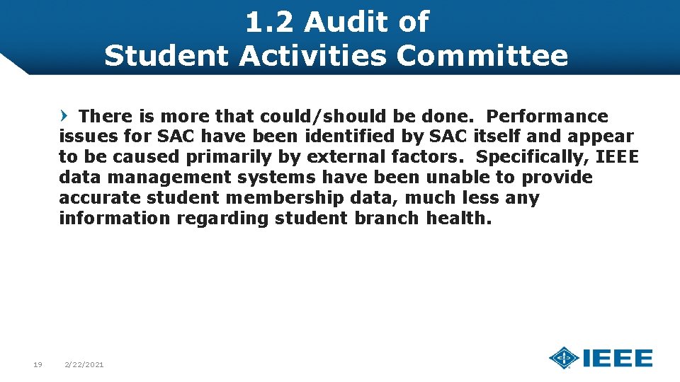 1. 2 Audit of Student Activities Committee There is more that could/should be done.