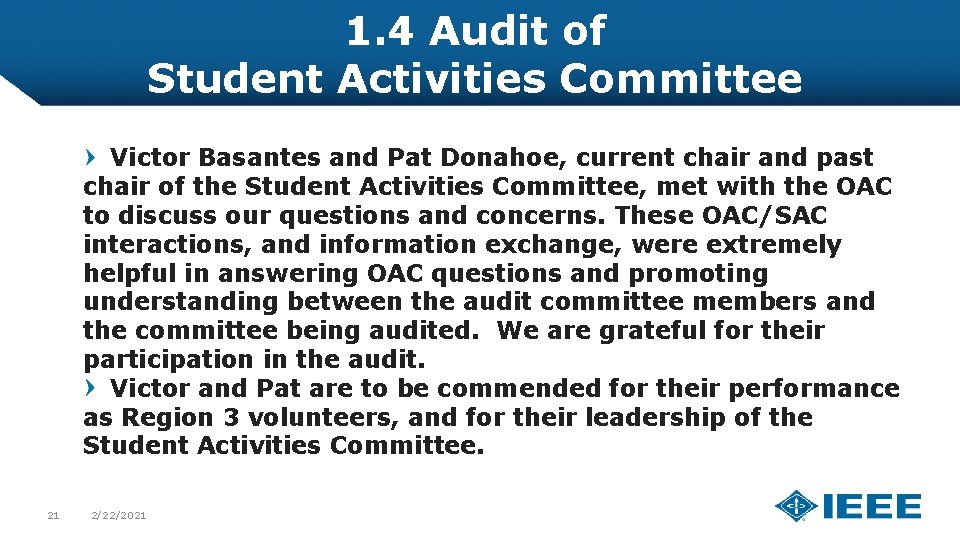 1. 4 Audit of Student Activities Committee Victor Basantes and Pat Donahoe, current chair