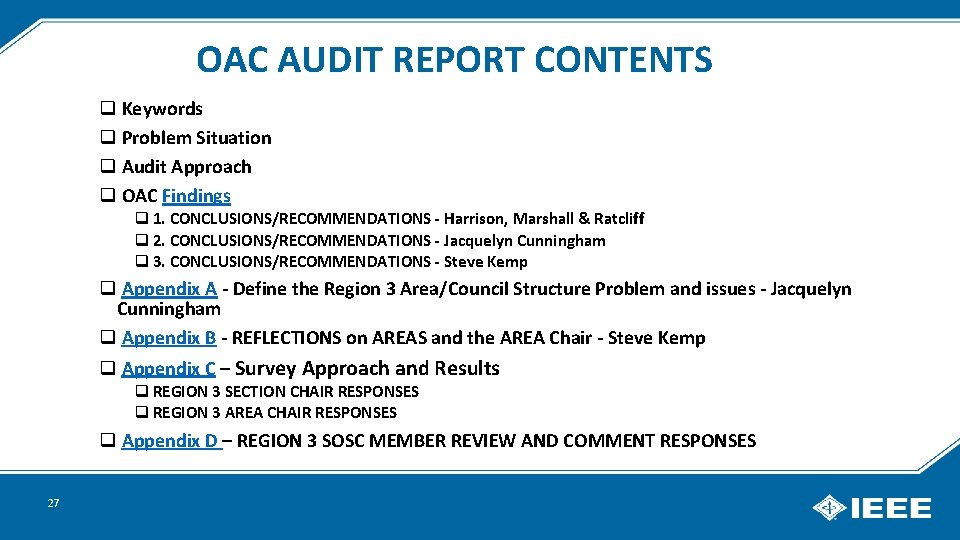 OAC AUDIT REPORT CONTENTS q Keywords q Problem Situation q Audit Approach q OAC