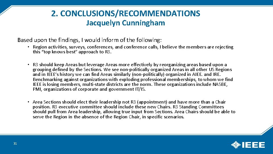 2. CONCLUSIONS/RECOMMENDATIONS Jacquelyn Cunningham Based upon the findings, I would inform of the following: