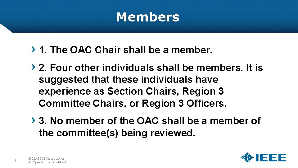 Members 1. The OAC Chair shall be a member. 2. Four other individuals shall