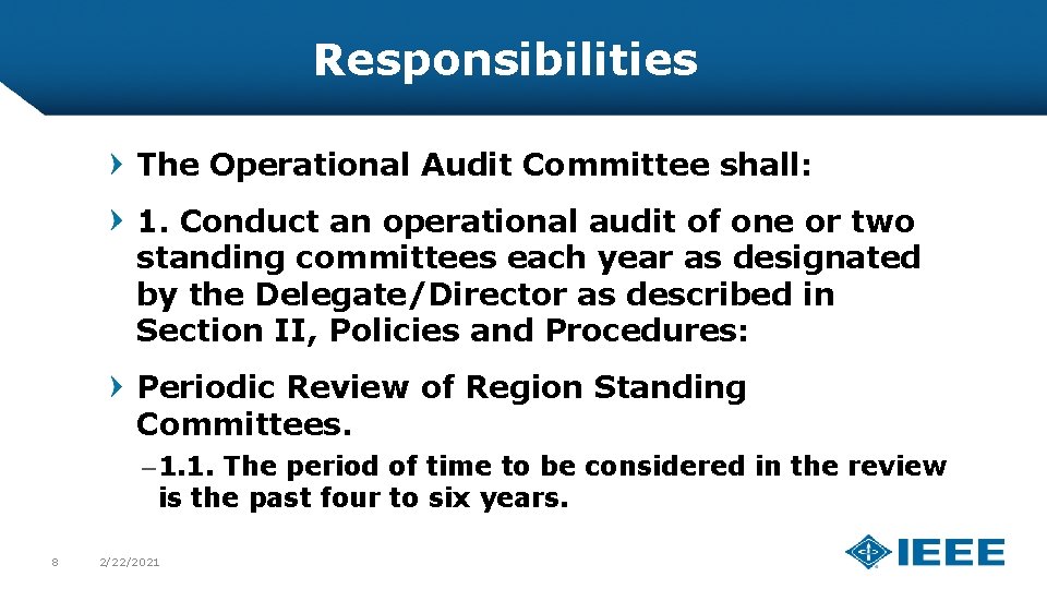 Responsibilities The Operational Audit Committee shall: 1. Conduct an operational audit of one or