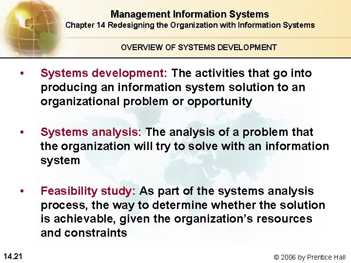 Management Information Systems Chapter 14 Redesigning the Organization with Information Systems OVERVIEW OF SYSTEMS