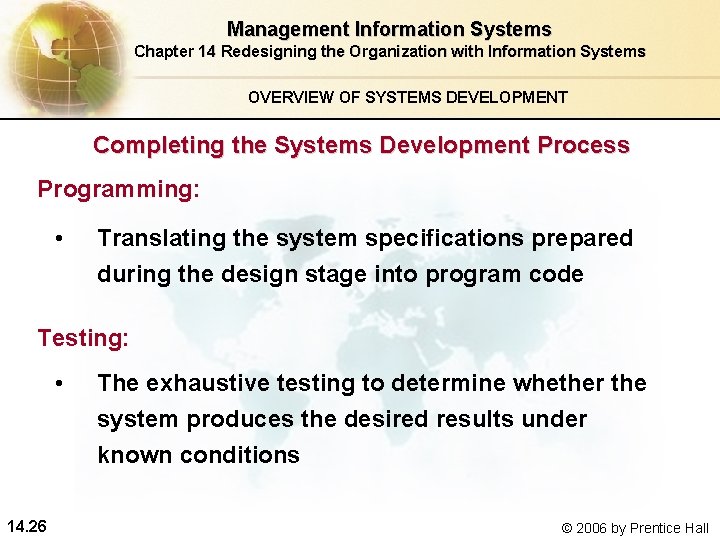 Management Information Systems Chapter 14 Redesigning the Organization with Information Systems OVERVIEW OF SYSTEMS