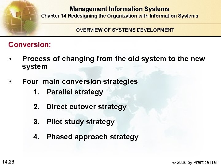 Management Information Systems Chapter 14 Redesigning the Organization with Information Systems OVERVIEW OF SYSTEMS