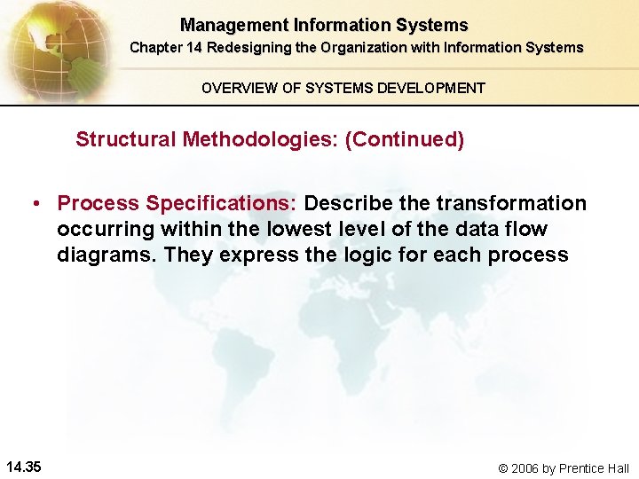 Management Information Systems Chapter 14 Redesigning the Organization with Information Systems OVERVIEW OF SYSTEMS