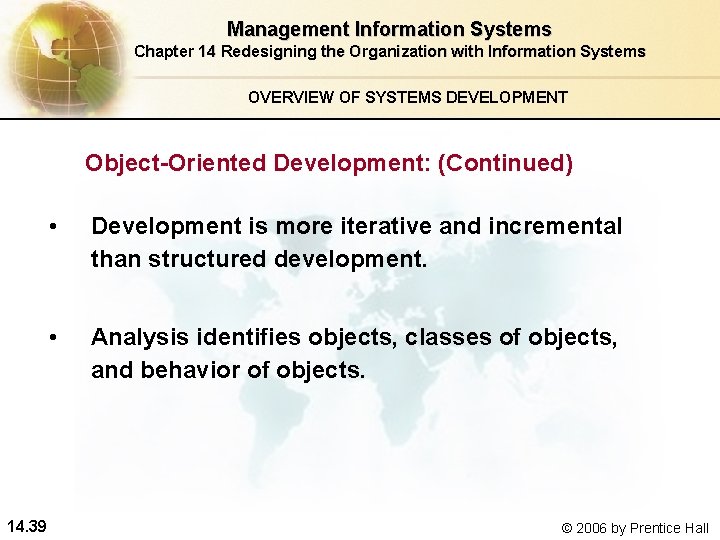 Management Information Systems Chapter 14 Redesigning the Organization with Information Systems OVERVIEW OF SYSTEMS