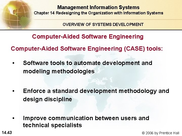 Management Information Systems Chapter 14 Redesigning the Organization with Information Systems OVERVIEW OF SYSTEMS