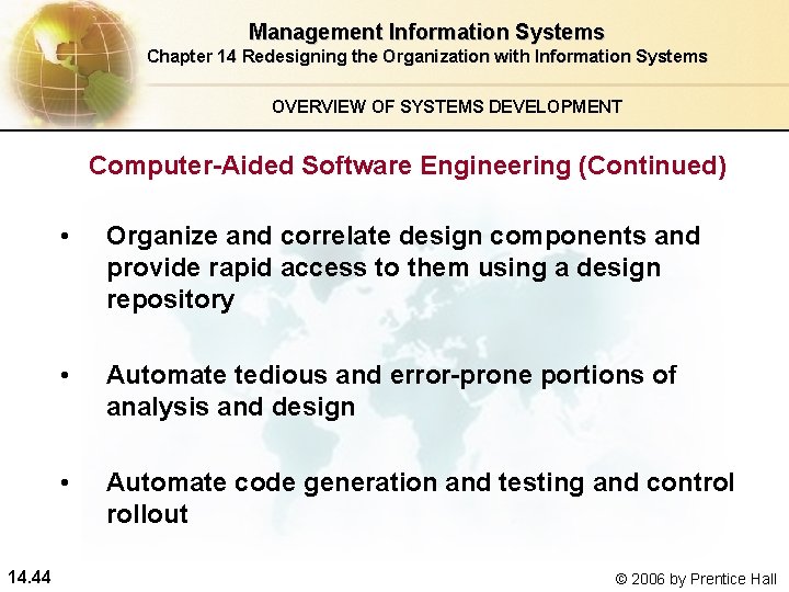 Management Information Systems Chapter 14 Redesigning the Organization with Information Systems OVERVIEW OF SYSTEMS