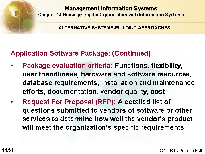 Management Information Systems Chapter 14 Redesigning the Organization with Information Systems ALTERNATIVE SYSTEMS-BUILDING APPROACHES