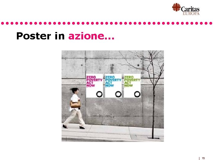 Poster in azione… 13 