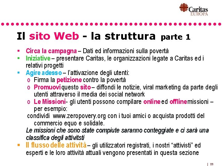 Il sito Web - la struttura parte 1 § Circa la campagna – Dati