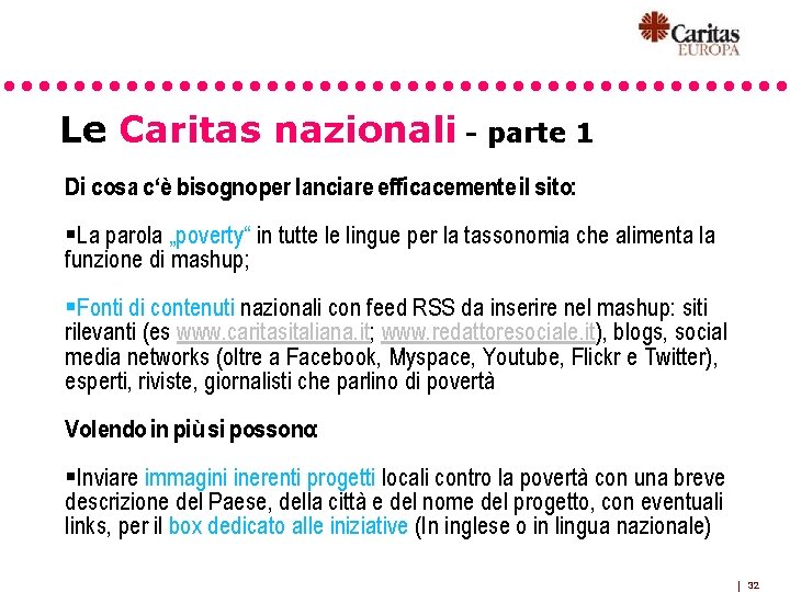 Le Caritas nazionali - parte 1 Di cosa c‘è bisogno per lanciare efficacemente il