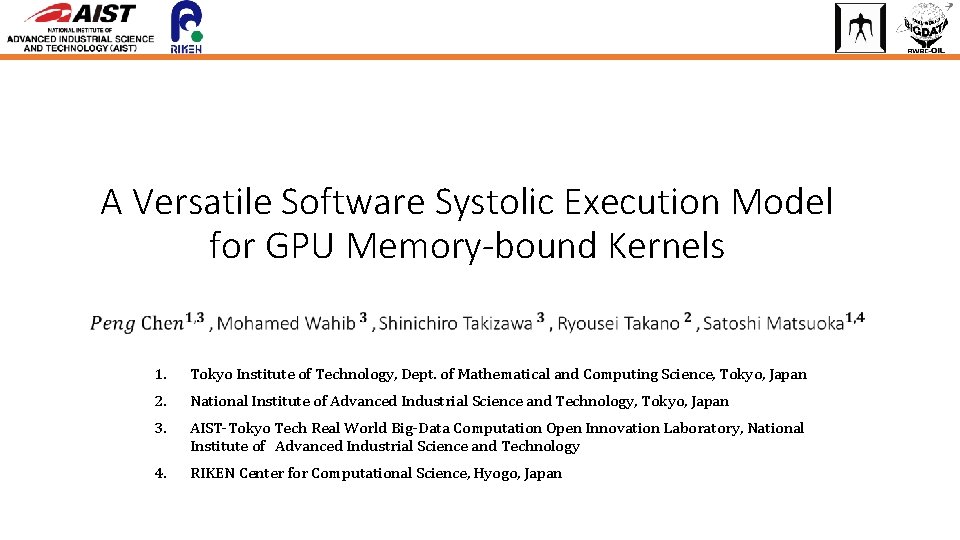 A Versatile Software Systolic Execution Model for GPU Memory-bound Kernels 1. Tokyo Institute of