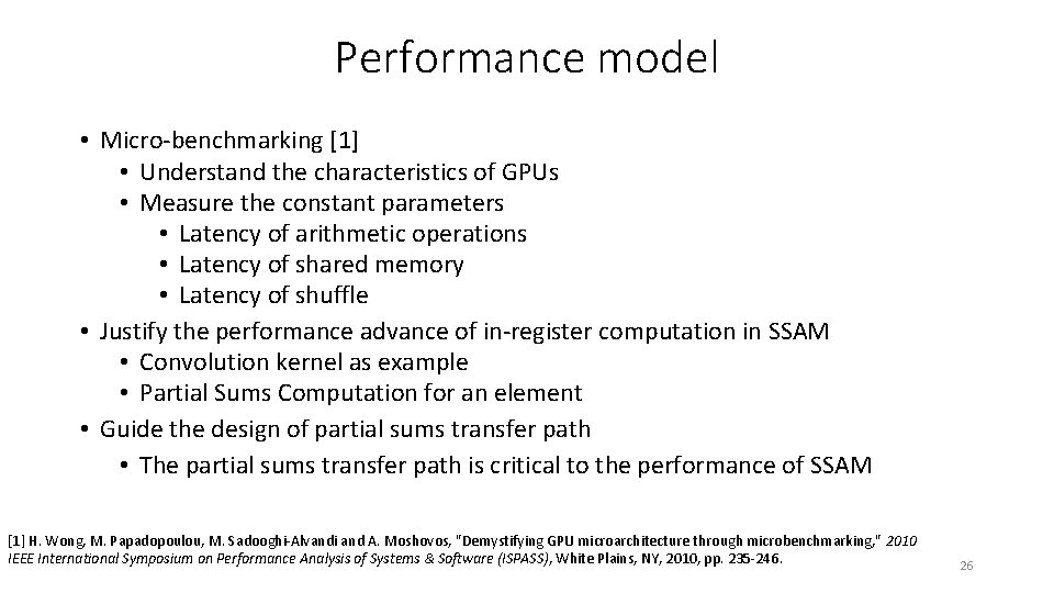 Performance model • Micro-benchmarking [1] • Understand the characteristics of GPUs • Measure the