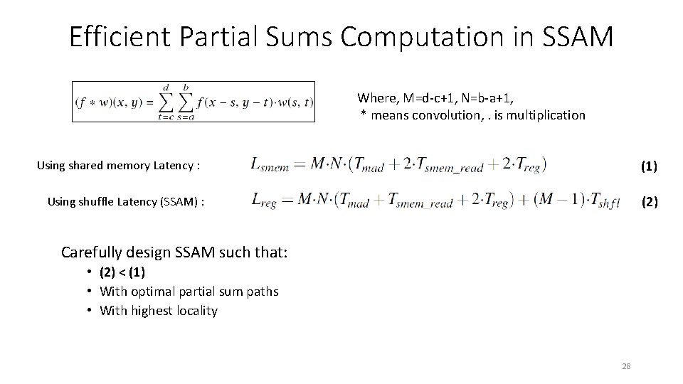 Efficient Partial Sums Computation in SSAM Where, M=d-c+1, N=b-a+1, * means convolution, . is