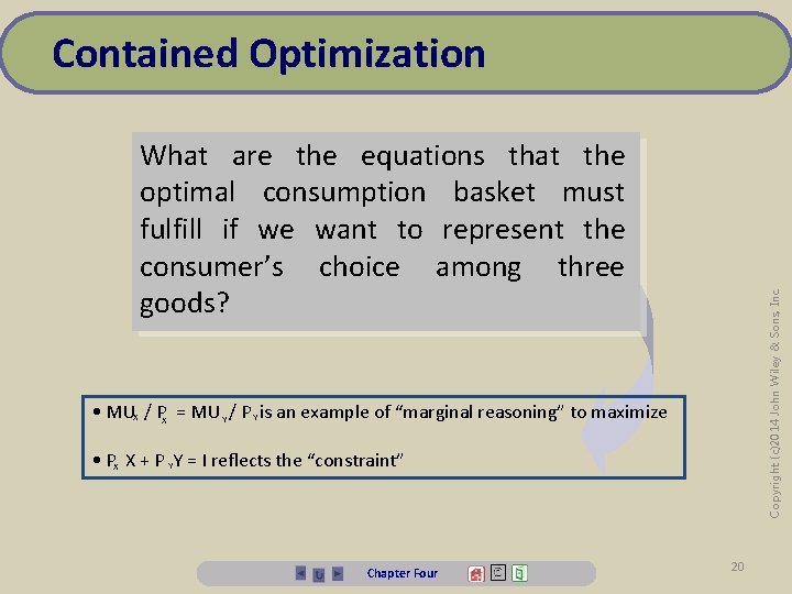 Contained Optimization Copyright (c)2014 John Wiley & Sons, Inc. What are the equations that