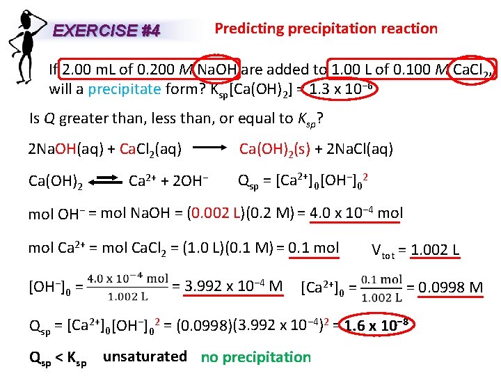 Predicting precipitation reaction EXERCISE #4 If 2. 00 m. L of 0. 200 M